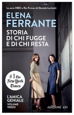 copertina del libro STORIA DI CHI FUGGE E DI CHI RESTA. - ELENA FERRANTE di Elena Ferrante