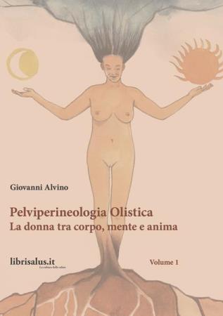 copertina del libro Pelviperineologia Olistica di Giovanni Alvino