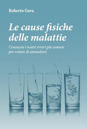 copertina del libro Le cause fisiche delle malattie di Roberto Gava
