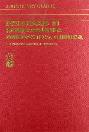 copertina del libro Dizionario di Farmacologia Omeopatica Clinica - Tomo I - outlet di John Henry Clarke