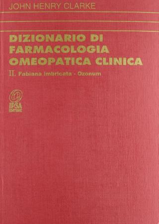 copertina del libro Dizionario di Farmacologia Omeopatica Clinica - Tomo II - outlet di John Henry Clarke