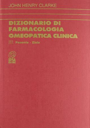 copertina del libro Dizionario di Farmacologia Omeopatica Clinica - Tomo III - outlet di John Henry Clarke