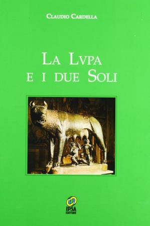 copertina del libro La Lupa e i due Soli - outlet di Claudio Cardella