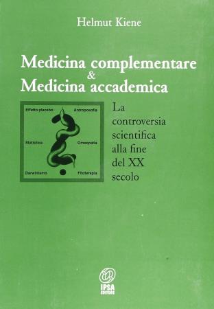 copertina del libro Medicina complementare & Medicina accademica - outlet di Helmut Kiene