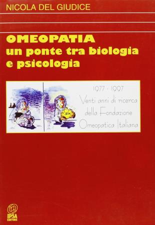 copertina del libro Omeopatia, un ponte tra biologia e psicologia - outlet di Nicola del Giudice