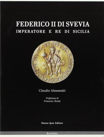 copertina del libro Federico II di Svevia. Imperatore e re di Sicilia - outlet di Claudio Alessandri