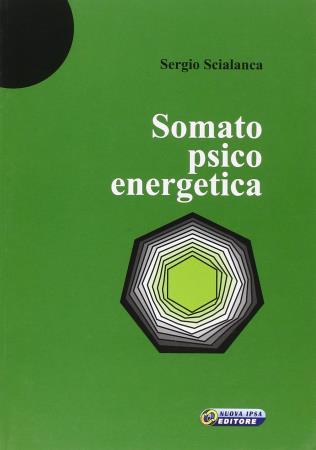 copertina del libro Somatopsicoenergetica - outlet di Sergio Scialanca