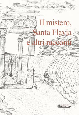 copertina del libro Il mistero, Santa Flavia e altri racconti - outlet di Claudio Alessandri