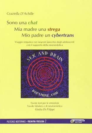 copertina del libro Sono una chat  Mia madre una strega  Mio padre un cybertrans - outlet di Graziella D