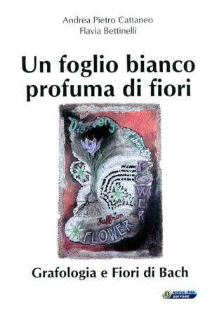 copertina del libro Un foglio bianco profuma di fiori - outlet di Andrea Pietro Cattaneo