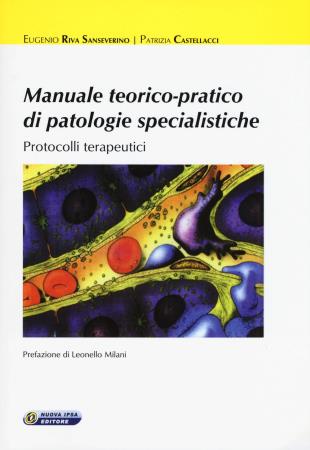 copertina del libro Manuale teorico-pratico di patologie specialistiche - outlet di Eugenio Riva Sanseverino