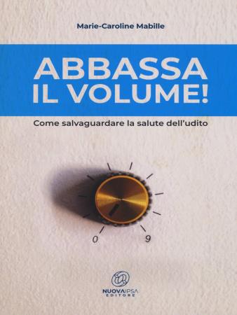 copertina del libro Abbassa il volume - outlet di Marie-Caroline Mabille