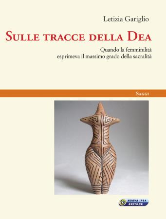 copertina del libro Sulle tracce della Dea - outlet di Letizia Gariglio