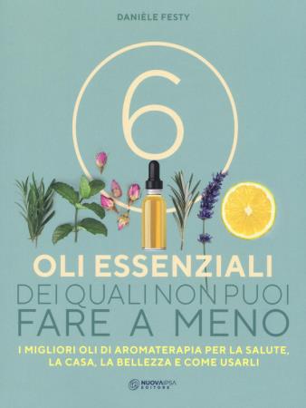 copertina del libro 6 oli essenziali dei quali non puoi fare a meno - outlet di Daniele Festy
