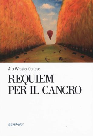 copertina del libro Requiem per il Cancro - outlet di Alix Wrastor Cortese