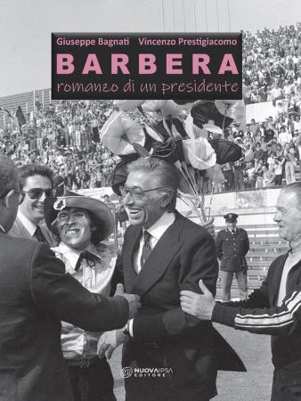 copertina del libro Barbera. Romanzo di un presidente - outlet di Giuseppe Bagnati
