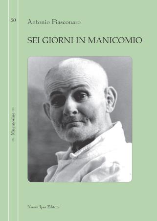 copertina del libro Sei giorni in manicomio di Antonio Fiasconaro