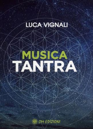 copertina del libro Musica tantra di Luca Vignali