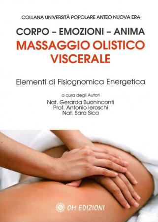 copertina del libro Massaggio olistico viscerale. Elementi di fisiognomica energetica di Gerarda Buoninconti