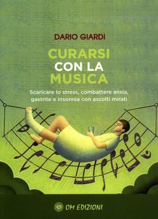 copertina del libro Curarsi con la musica di Dario Giardi