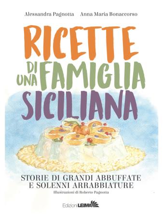copertina del libro RICETTE DI UNA FAMIGLIA SICILIANA di Alessandra Pagnotta