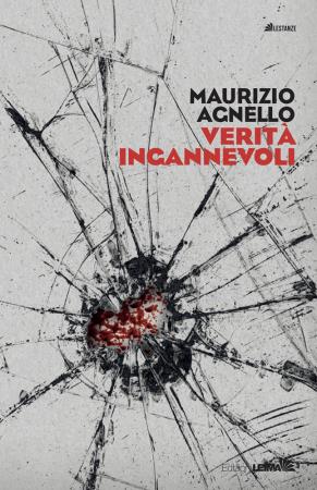 copertina del libro VERITA INGANNEVOLI di Maurizio Agnello