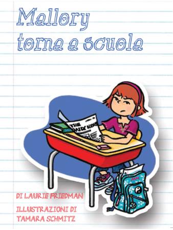 copertina del libro MALLORY TORNA A SCUOLA di Laurie Friedman