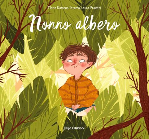 copertina del libro Nonno albero di Maria Romana Tetamo