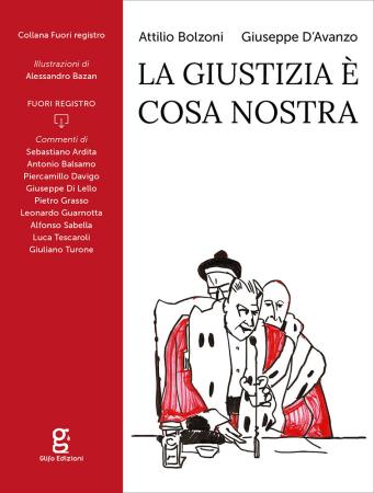 copertina del libro La giustizia è Cosa Nostra di Attilio Bolzoni