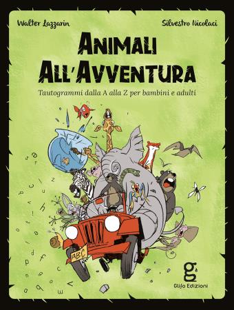 copertina del libro Animali all’avventura di Walter Lazzarin