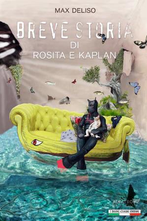 copertina del libro Breve storia di Rosita e Kaplan di Max Deliso