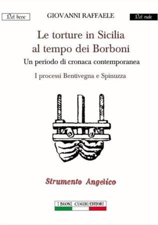 copertina del libro Le torture in Sicilia al tempo dei Borboni di Giovanni Raffaele