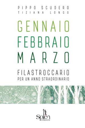 copertina del libro Gennaio Febbraio Marzo di Pippo Scudero