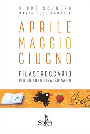 copertina del libro Aprile Maggio Giugno di Pippo Scudero