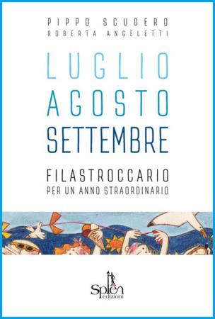 copertina del libro Luglio agosto settembre di Pippo Scudero