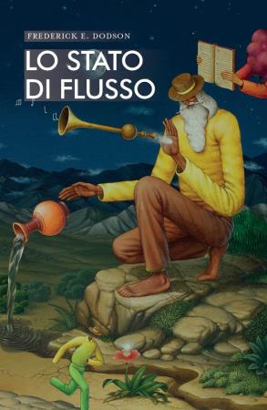 copertina del libro Lo stato di flusso di Frederick E. Dodson