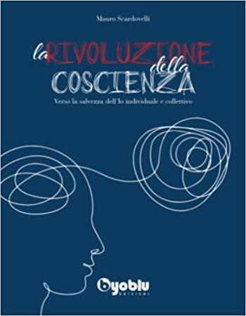 copertina del libro La Rivoluzione della coscienza: verso la salvezza dell