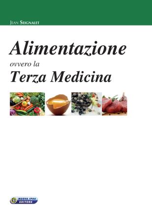copertina del libro Alimentazione ovvero la terza medicina di Jean Seignalet