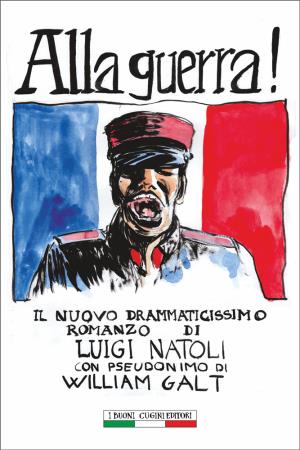 copertina del libro Alla guerra!  di Luigi Natoli