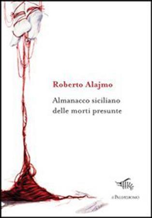 copertina del libro Almanacco siciliano delle morti presunte  di Roberto Alajmo