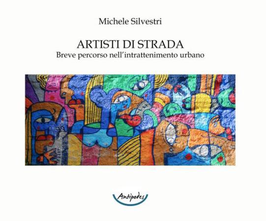 copertina del libro Artisti di strada di Michele Silvestri