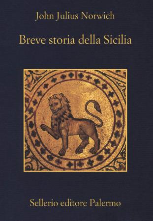 copertina del libro Breve storia della Sicilia / John Julius Norwich / traduzione di Chiara Rizzuto di John Julius Norwich 