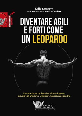 copertina del libro Diventare agili e forti come un leopardo  di Kelly Starrett 