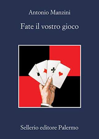 copertina del libro Fate il vostro gioco di Antonio Manzini