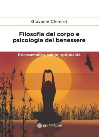 copertina del libro Filosofia del corpo e psicologia del benessere di Giovanni Chimirri