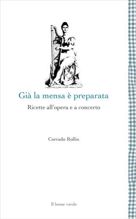 copertina del libro Già la mensa è preparata - Leone verde di Corrado Rollin