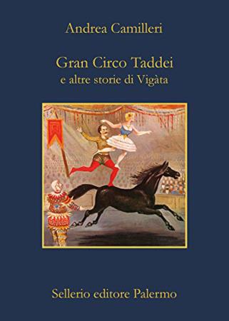 copertina del libro Gran circo Taddei e altre storie di Vigata di Andrea Camilleri