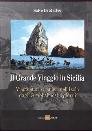 copertina del libro Il Grande Viaggio in Sicilia di Salvo Di Matteo