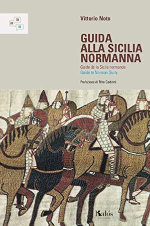 copertina del libro Guida alla Sicilia Normanna di Vittorio Noto
