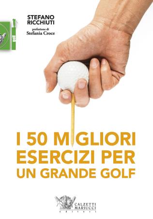 copertina del libro I 50 migliori esercizi per un grande golf  di Stefano Ricchiuti